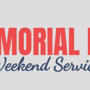 Memorial Day Weekend Service announcement in bold red and blue text on a white background.