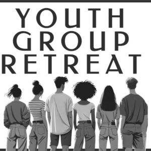 Group of five young people standing with their backs to the viewer under the words "Youth Group Retreat"