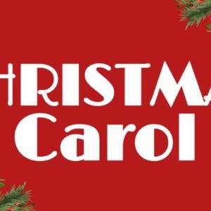 Festive Christmas Carol text in white with holly leaves on a red background.