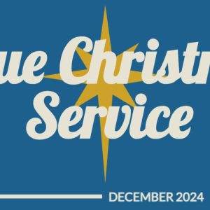 Blue Christmas Service banner with a golden star and December 2024 date