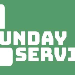 Graphic with bold text reading Sunday Service on a green background