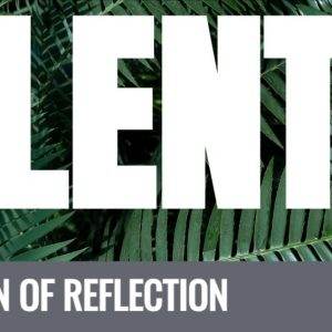 "Lent - A Season of Reflection with Palm Leaves Background"