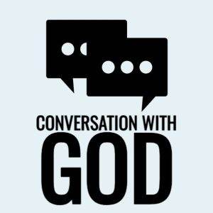 Two speech bubbles above the text Conversation with God.