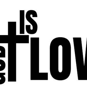 Inspirational text art featuring "God Is Love" in bold, black font with a cross.