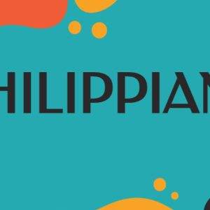 Colorful graphic background with the word Philippians in bold text.