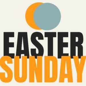 Modern Easter Sunday design with bold typography and overlapping circles in orange and grey.