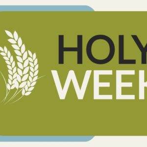 Holy Week banner with wheat illustration on green and blue background.