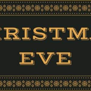 Christmas Eve festive banner with elegant gold text on a dark background.