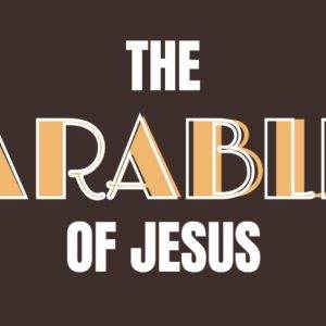 The Parables of Jesus text in bold letters on a dark background.