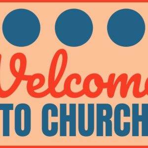 Welcome to Church banner with blue dots and cheerful red text