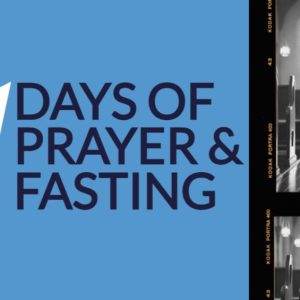 21 Days of Prayer & Fasting banner featuring a person kneeling in prayer inside a church.