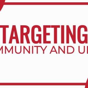 Graphic displaying the phrase 'Targeting Community and Unity' surrounded by red bullseye targets.