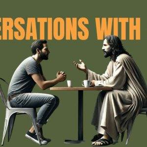 Two individuals talking over coffee, one dressed in modern casual wear and the other in historical attire, with the text "Conversations with Jesus".