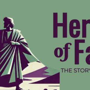 Illustration of Samuel holding a staff with mountains in the background, titled "Heroes of Faith: The Story of Samuel"