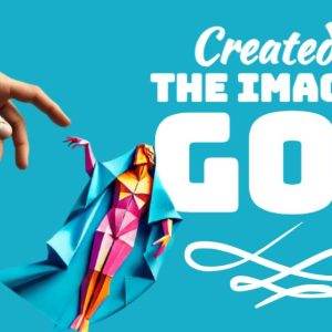 Hand pointing to colorful character with "Created in the Image of God" text on blue background.