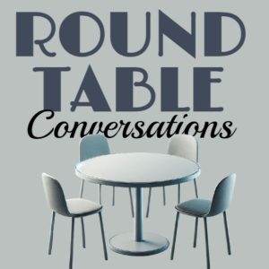 Graphic design of a round table with four chairs, featuring the text Round Table Conversations against a light gray background