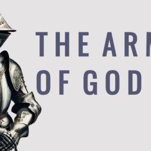 A medieval knight in shining armor with the text "The Armor of God" on a plain background.