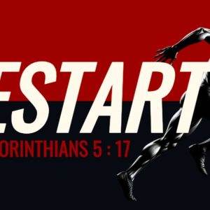 Motivational runner graphic with the word 'Restart' and Bible verse 2 Corinthians 5:17 on a black and red background.