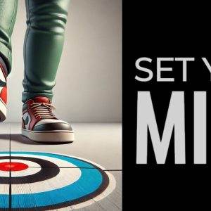 Close-up of a person stepping boldly onto a target with the text "Set Your Mind."