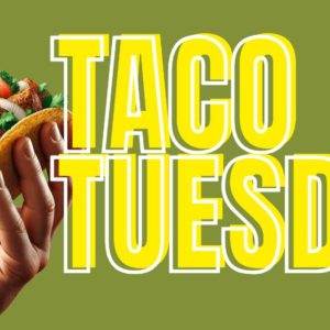 Hand holding a delicious taco with fresh ingredients in front of a bold "Taco Tuesday" text on a green background.