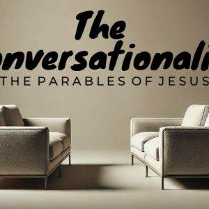 Elegant, minimalist living room setup with modern furniture and text "The Conversationalist: The Parables of Jesus."