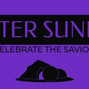 Easter Sunday celebration banner with purple background and empty tomb illustration.