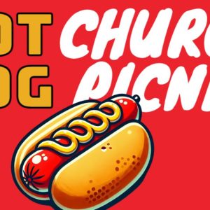 Graphic for a hot dog church picnic event featuring a vibrant hot dog illustration on a red background.