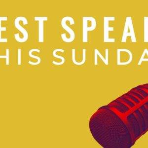 Announcement of a guest speaker event this Sunday with a red microphone on a yellow background.