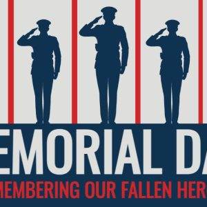 Five saluting soldiers silhouette illustration with "Memorial Day - Remembering Our Fallen Heroes" text.