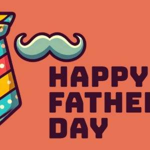 Colorful tie and vintage mustache graphic with 'Happy Father's Day' message