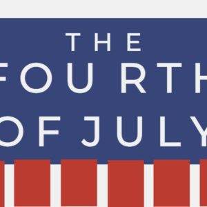 The Fourth of July banner with red, white, and blue design