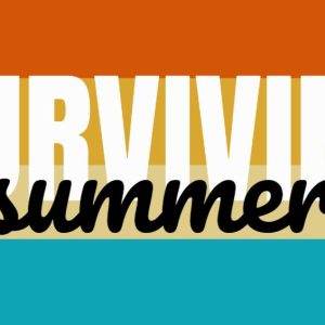 Surviving Summer graphic with a silhouette of a surfer holding a surfboard against a colorful background.