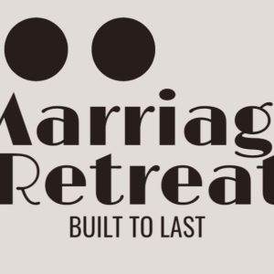 Engaging Marriage Retreat Banner with Built to Last Message