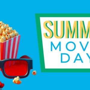 Popcorn and 3D glasses next to a sign reading Summer Movie Day against a blue background.