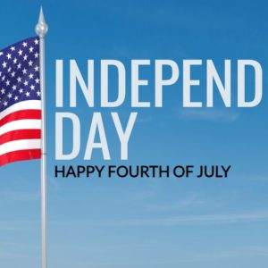 American flag waving under a clear blue sky with text celebrating Independence Day and Fourth of July.