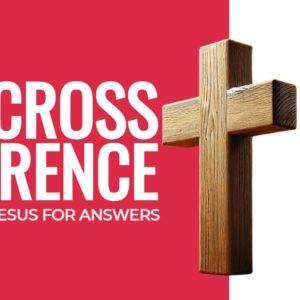 Wooden cross symbolizing faith with the text 'Cross Reference: Looking to Jesus for Answers' on a red and white background.