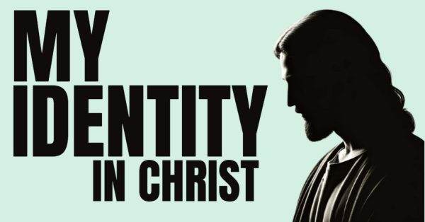 Silhouette of Jesus Christ with bold text "My Identity in Christ" on a light green background.