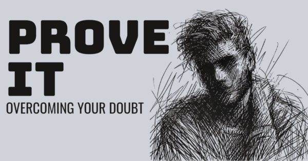 Sketch of a person with text "Prove It: Overcoming Your Doubt"