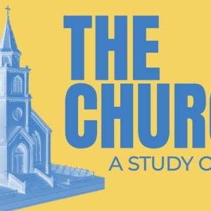 3D rendering of a church on a yellow background with text "The Church: A Study of Acts" in blue letters.