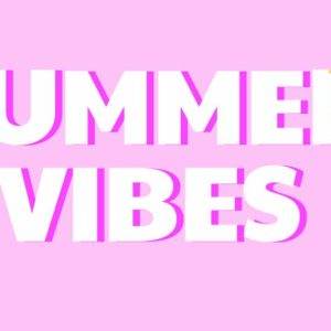 Cartoon pineapple with sunglasses and a sun next to the words "Summer Vibes" on a pink background.