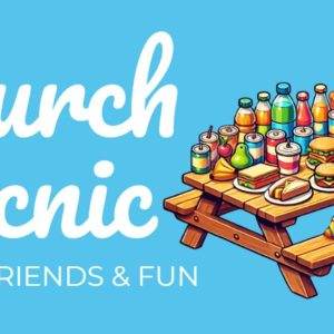 Colorful picnic table with assorted food and drinks for a church picnic gathering.