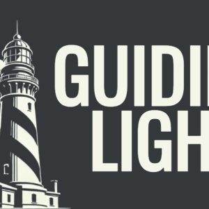 Graphic of a lighthouse with the words 'Guiding Light' beside it.