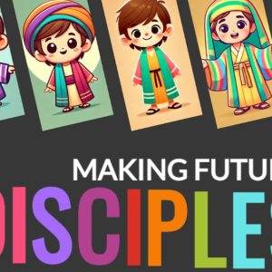 Four colorful cartoon children in traditional clothing with 'Making Future Disciples' text