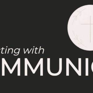 Connecting with Communion logo featuring a white communion wafer with a cross design.