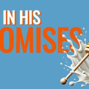 Inspirational message 'Rest in His Promises' with honey dipper and milk splash