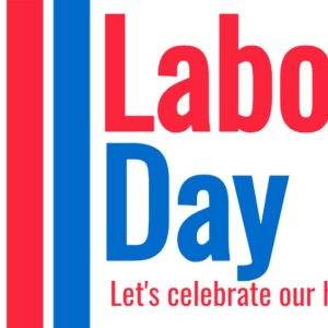 Labor Day celebration banner with red and blue stripes and the phrase let's celebrate our handwork.