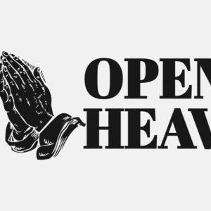 Praying hands with the words Open Heaven on a black and white background