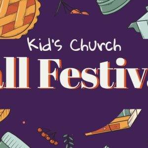 Kid's Church Fall Festival banner with autumn leaves, pie, and cozy elements on a purple background.