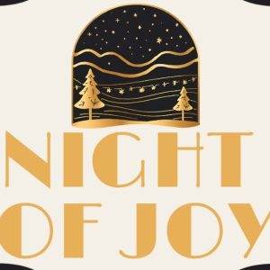 Elegant gold text 'Night of Joy' beneath a whimsical arch design with starry night and trees.