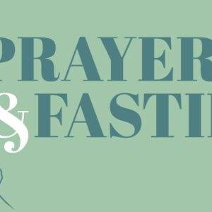 Green graphic with the text "21 Days of Prayer & Fasting" and clasped hands illustration.